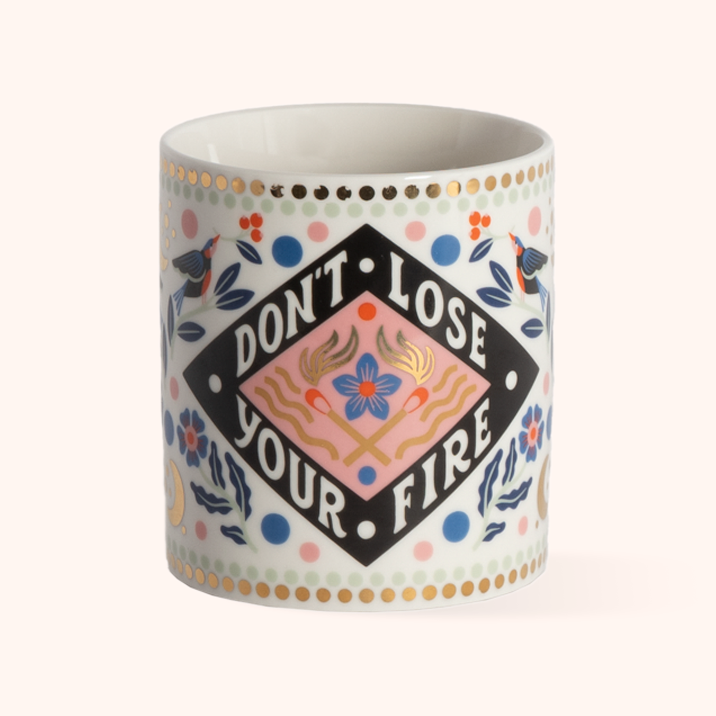 Don’t Lose You Fire Mug