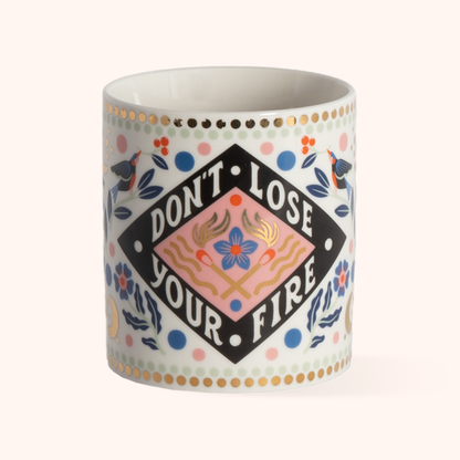 Don’t Lose You Fire Mug